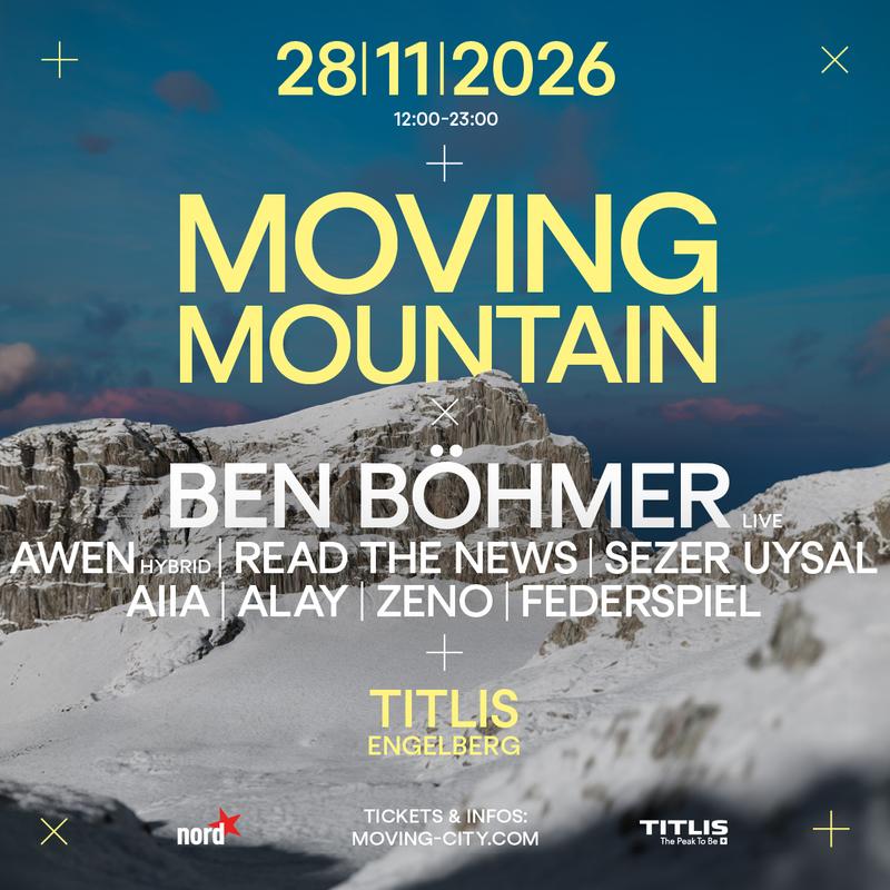 Moving Mountain Titlis w/ Ben Böhmer