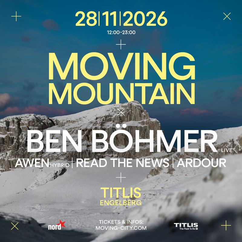 Moving Mountain Titlis w/ Ben Böhmer